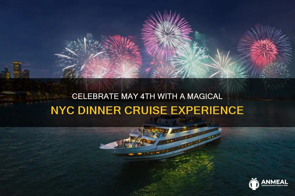 may 4th dinner cruise nyc