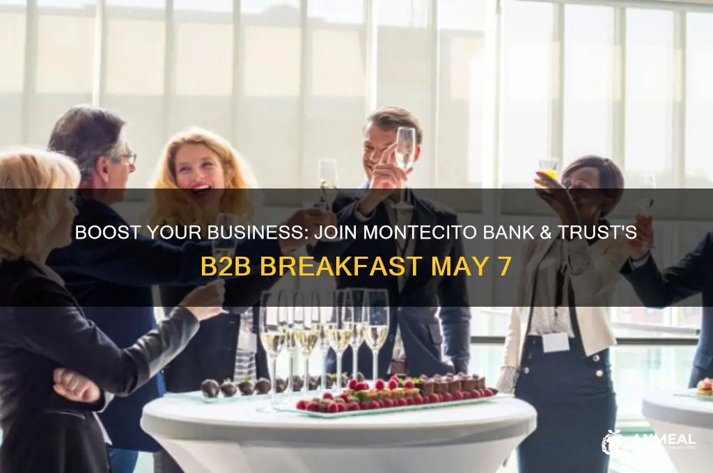 may business-2-business breakfast with montecito bank & trust may 7