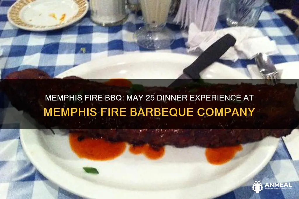 may dinner memphis fire barbeque company may 25