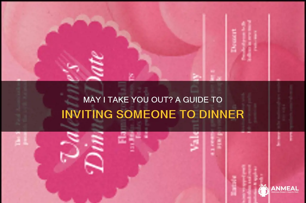 may i take you out to dinner