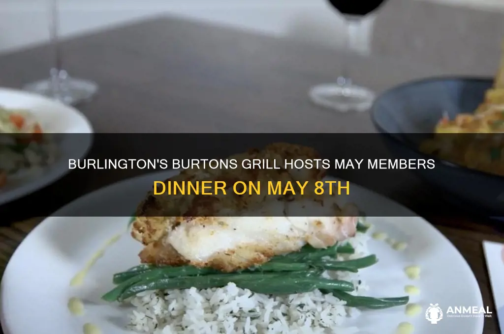 may members dinner burtons grill in burlington may 8