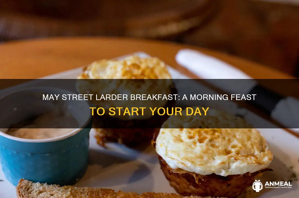 may street larder breakfast