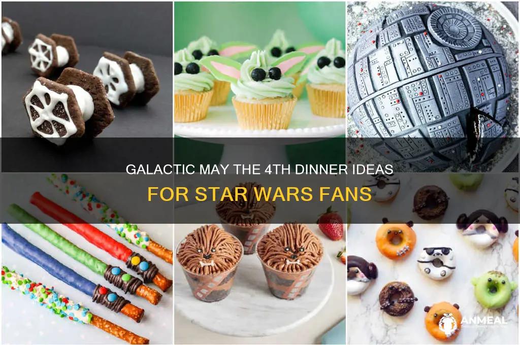 may the 4th dinner ideas