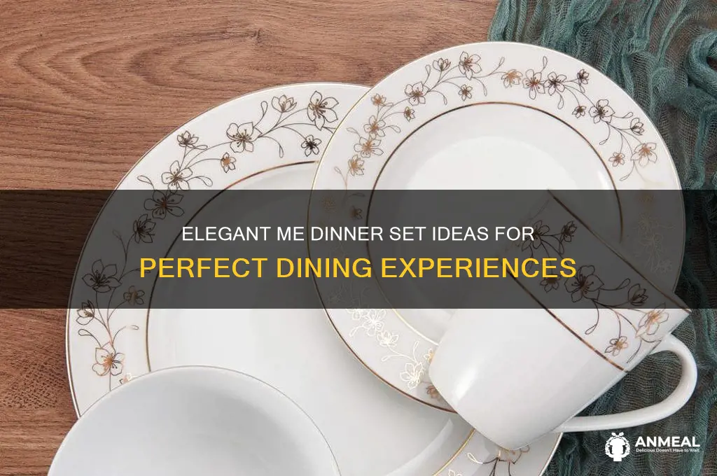 me dinner set