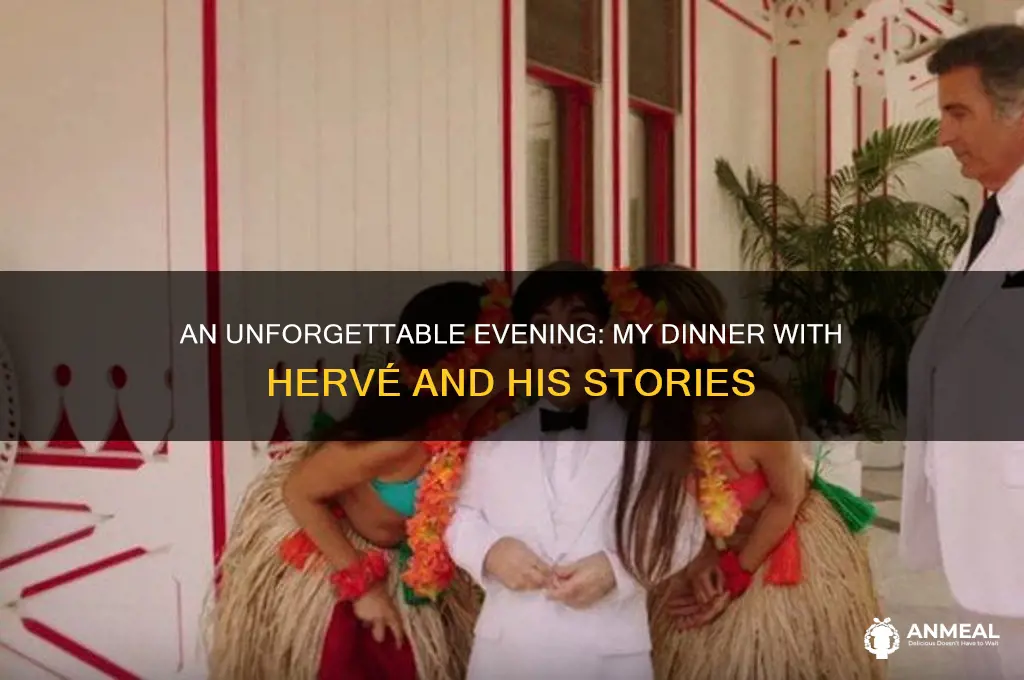 me dinner with herve