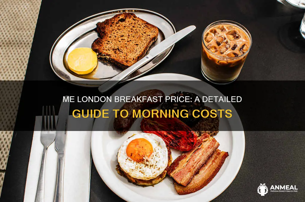 me london breakfast price