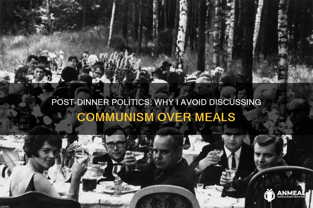 me not being politically after dinner kill commies