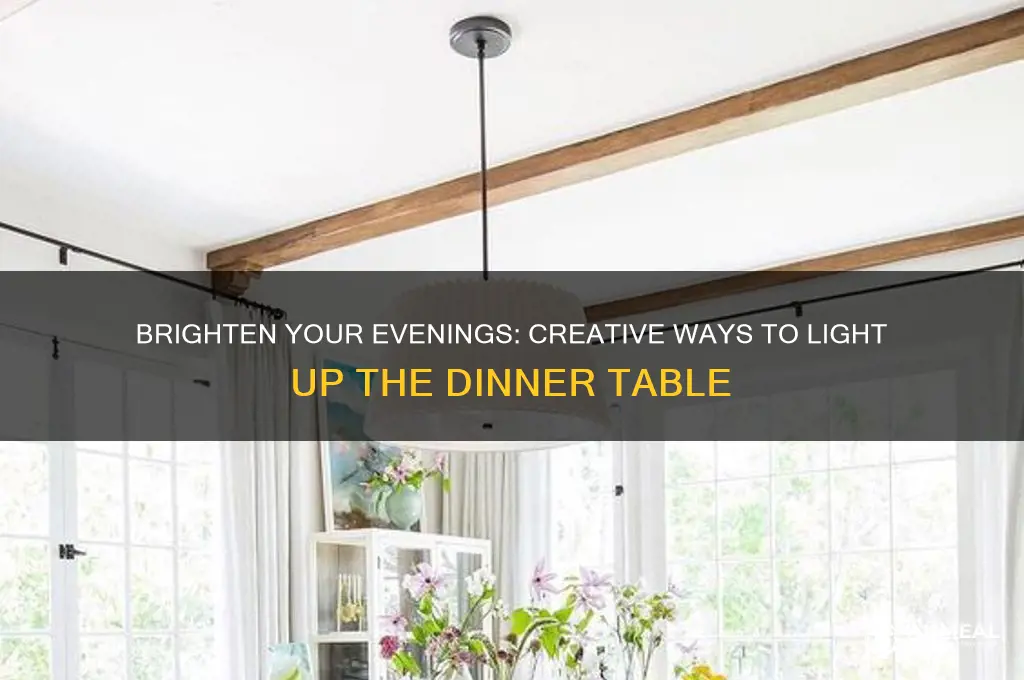might light the dinner table