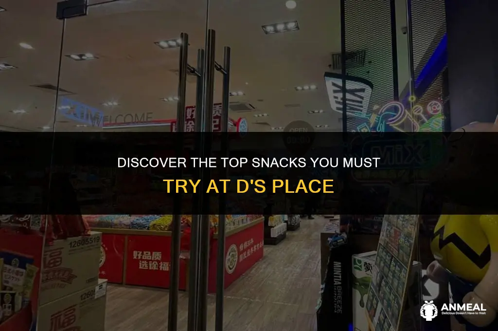 must eat snacks at d