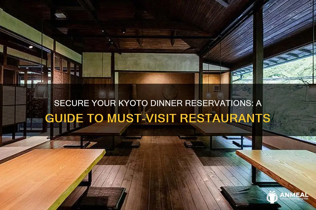 must get kyoto dinner reservations