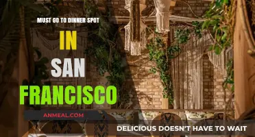 San Francisco's Top Dinner Spots: A Foodie's Ultimate Guide