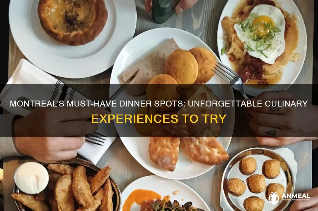 must have dinner montreal