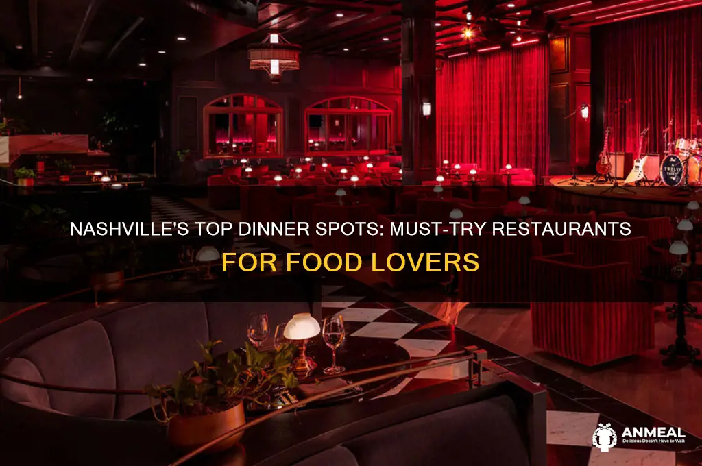must try dinner places in nashville