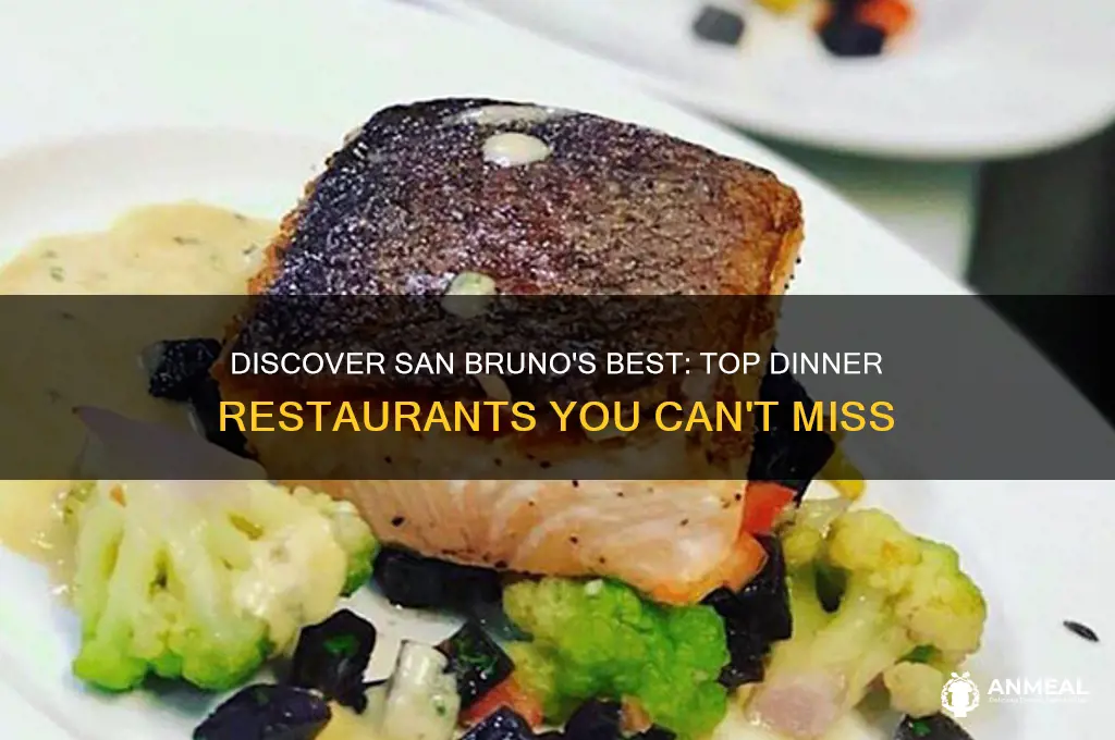 must try dinner restaurants in san bruno