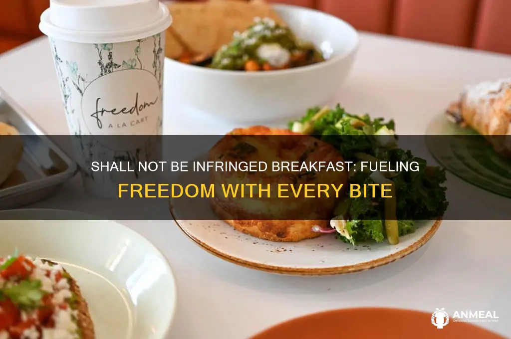 shall not be infringed breakfast