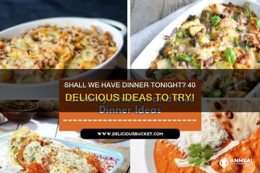 shall we have dinner tonight 40