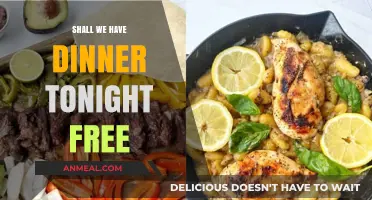 Shall We Enjoy a Free Dinner Together Tonight?