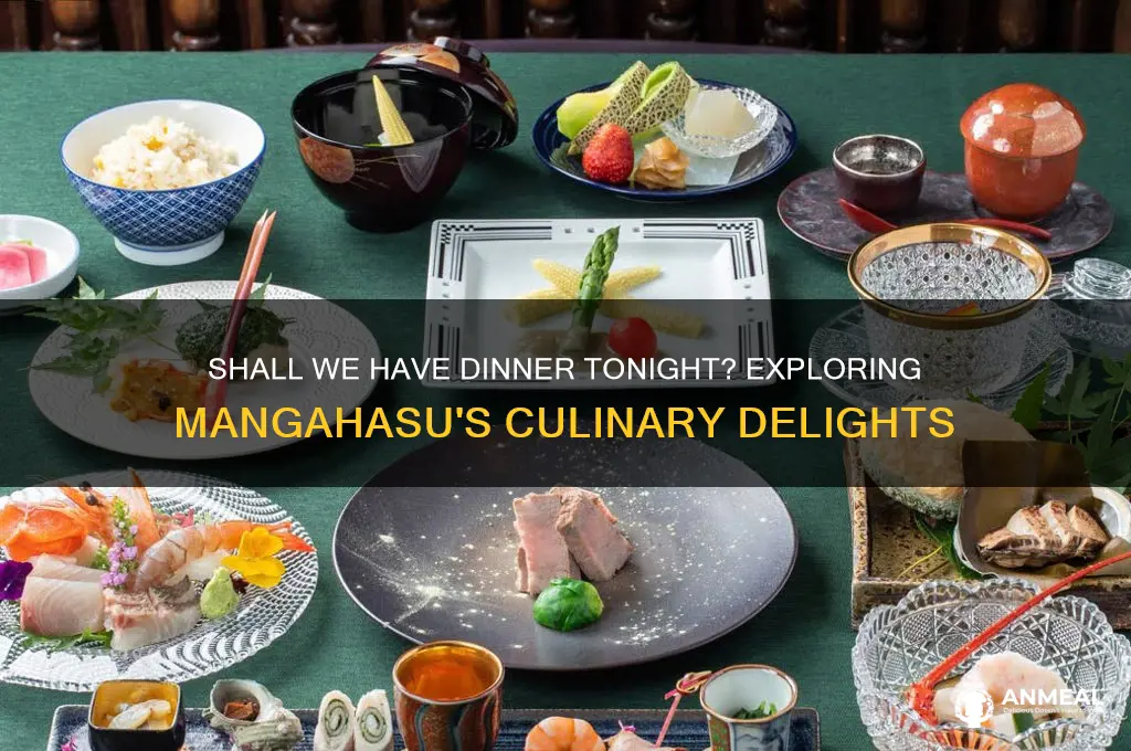 shall we have dinner tonight mangahasu