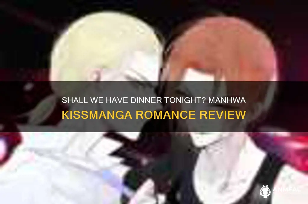 shall we have dinner tonight manwha kissmanga