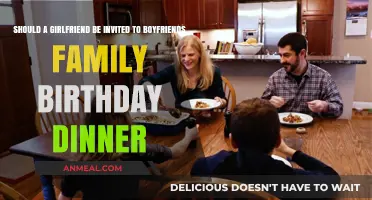 Should Your Girlfriend Join Your Family's Birthday Dinner?