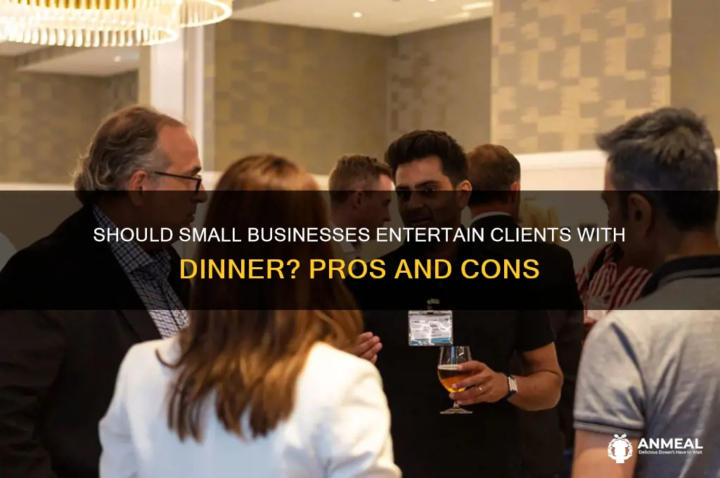 should a small business take clients out to dinner