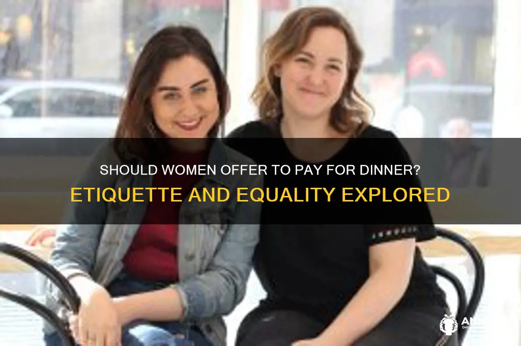 should a woman offer to pay for dinner