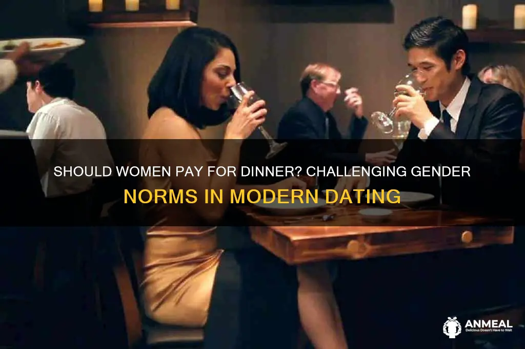 should a woman pay for dinner