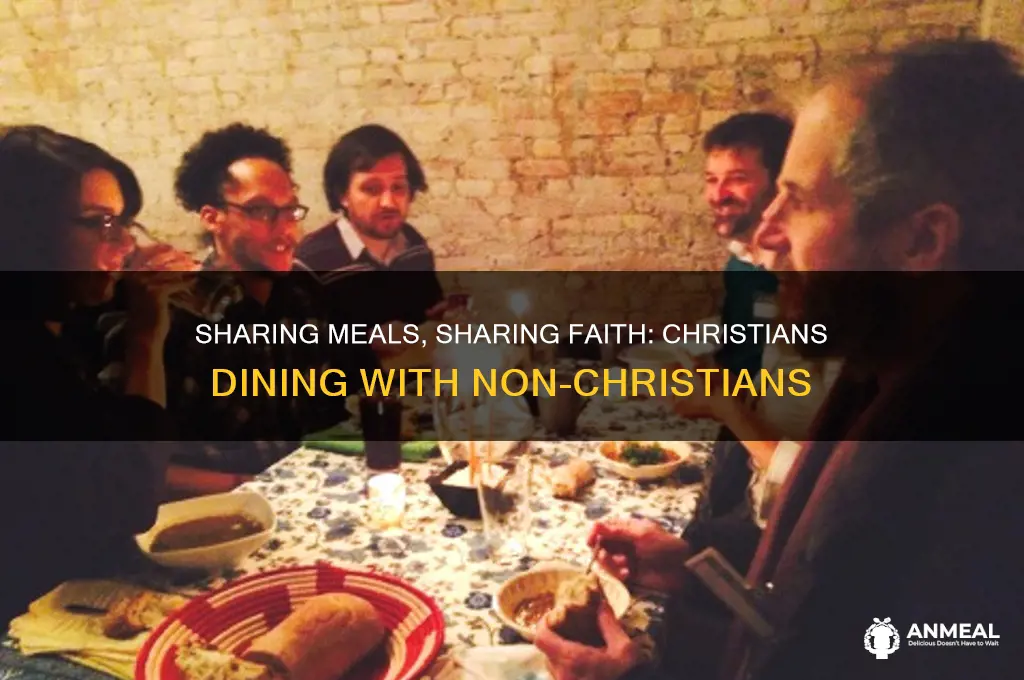 should christians have dinner with nonchristians