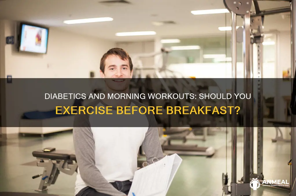 should diabetics exercise before breakfast