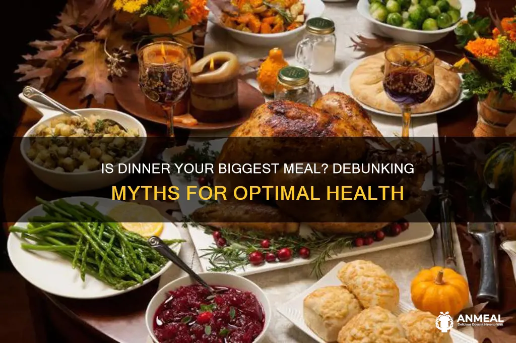 should dinner be the biggest meal