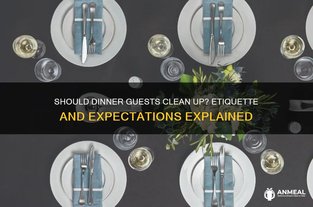 should dinner guests clean up