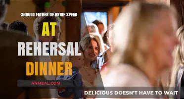 Should the Father of the Bride Speak at the Rehearsal Dinner?