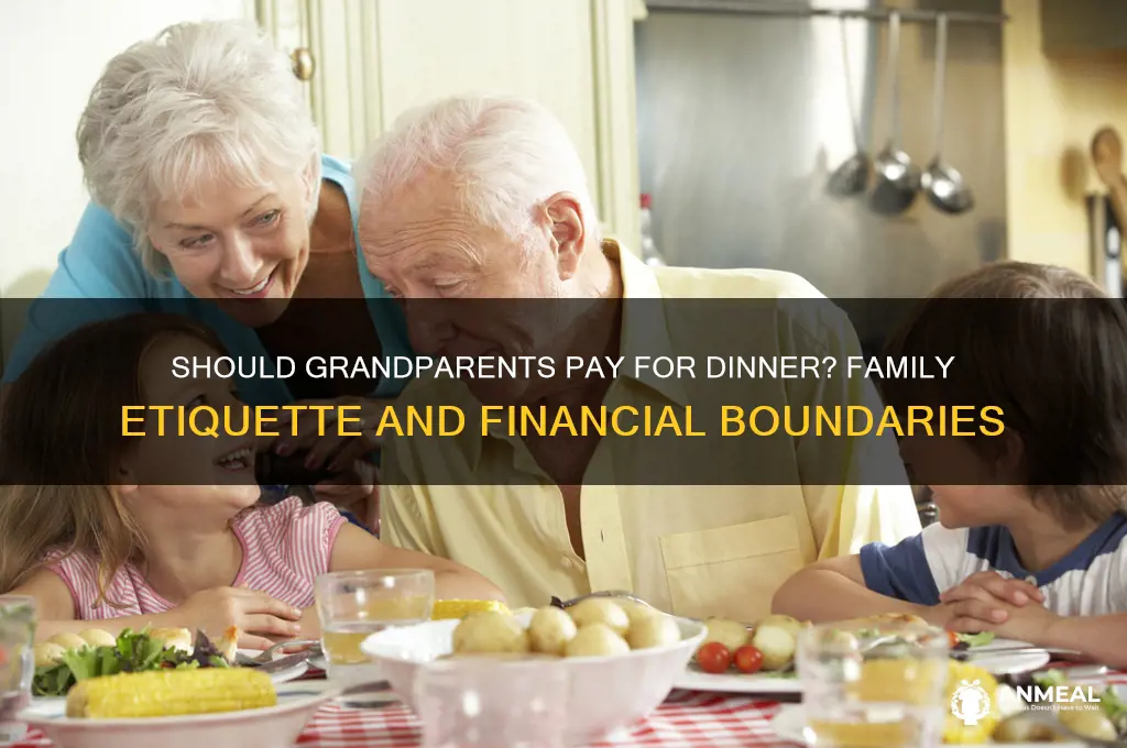 should grandparents pay for dinner