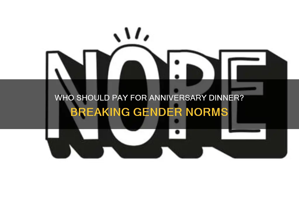 should guy pay for anniversary dinner
