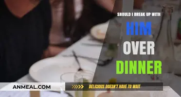 Should I Break Up with Him Over Dinner? Pros, Cons, and Alternatives