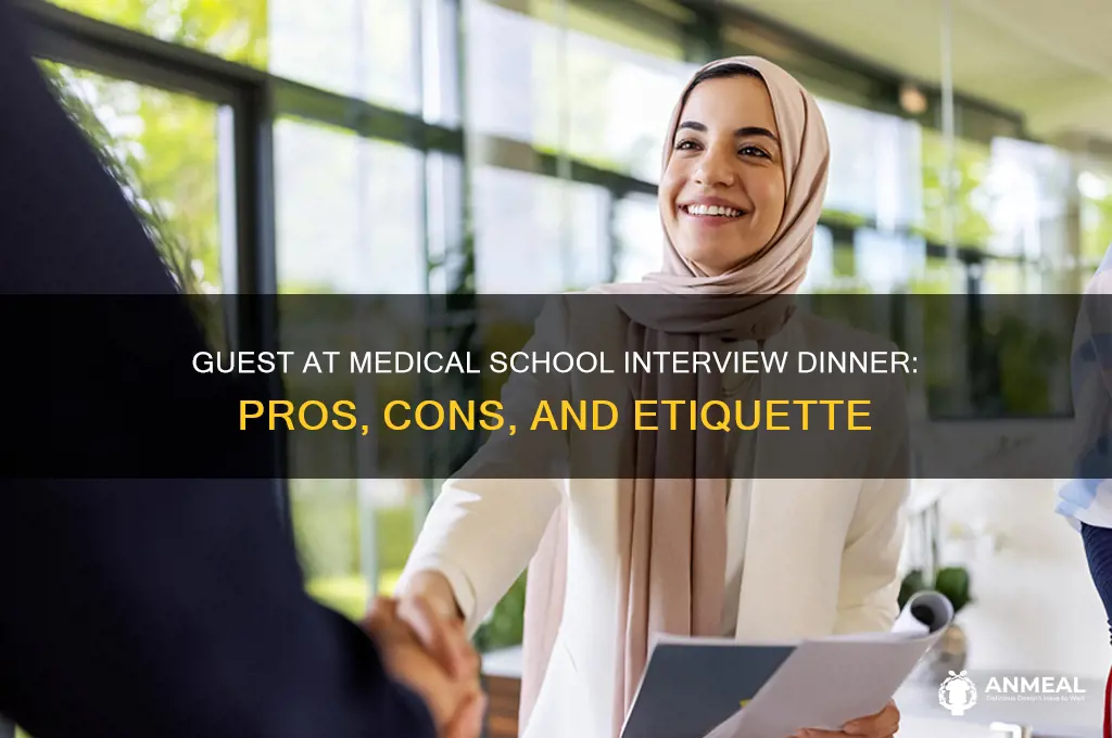 should i bring a guest to medical school interview dinner