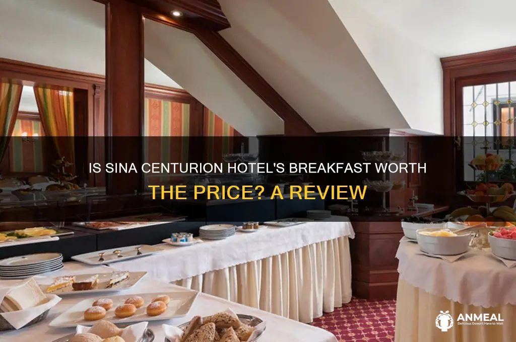 should i buy breakfast at sina centurion hotel