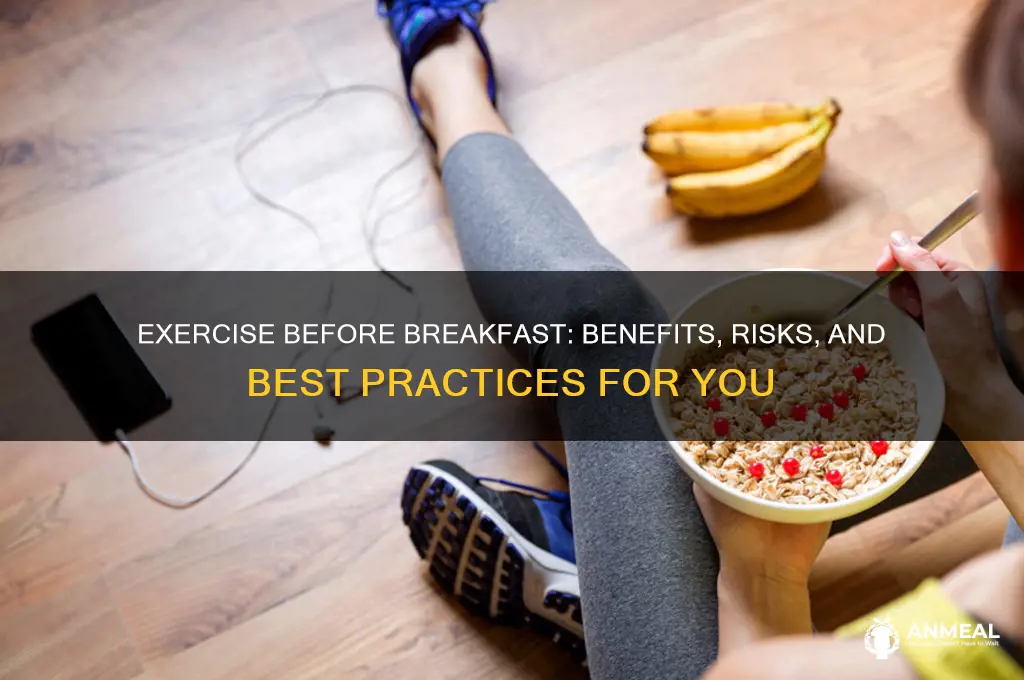 should i exercise before breakfast