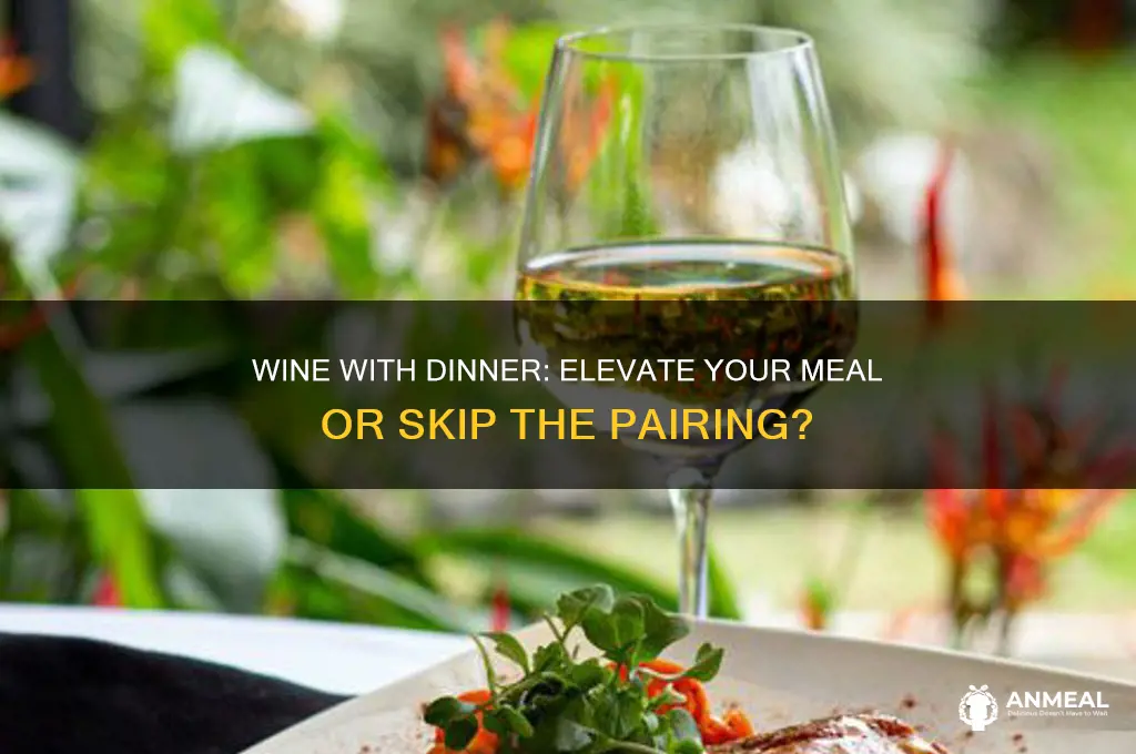should i get wine service with dinner