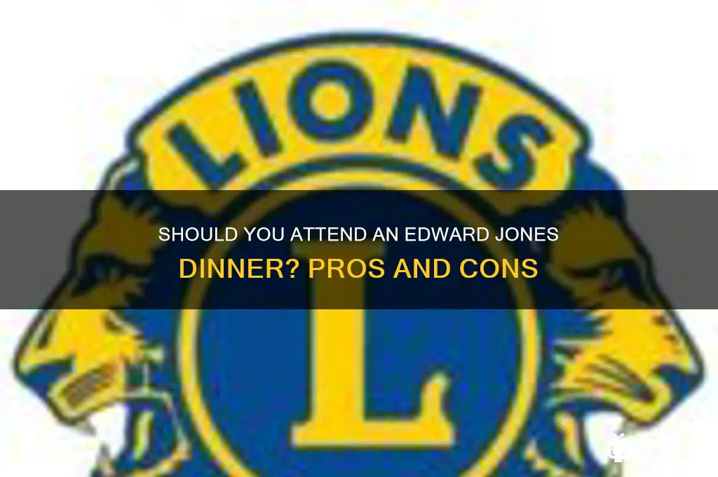 should i go to an edward jones dinner