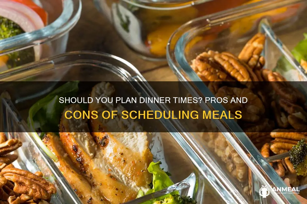 should i have a dinner schedule