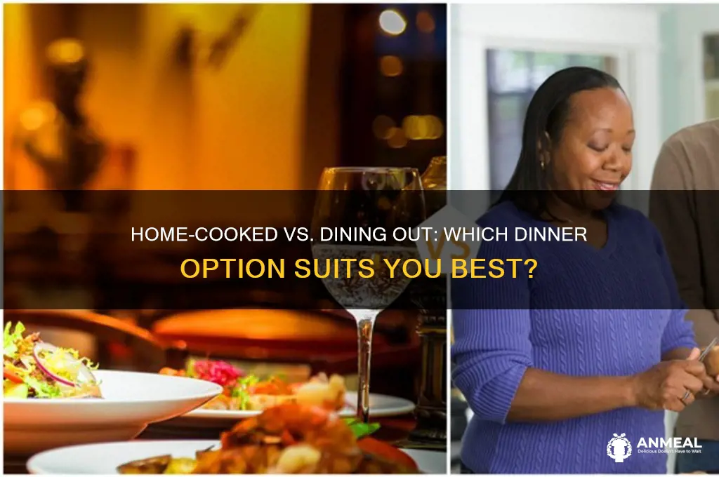 should i have dinner at home