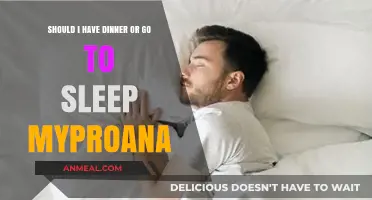 Dinner or Sleep: Navigating Choices for Health on MyProAna