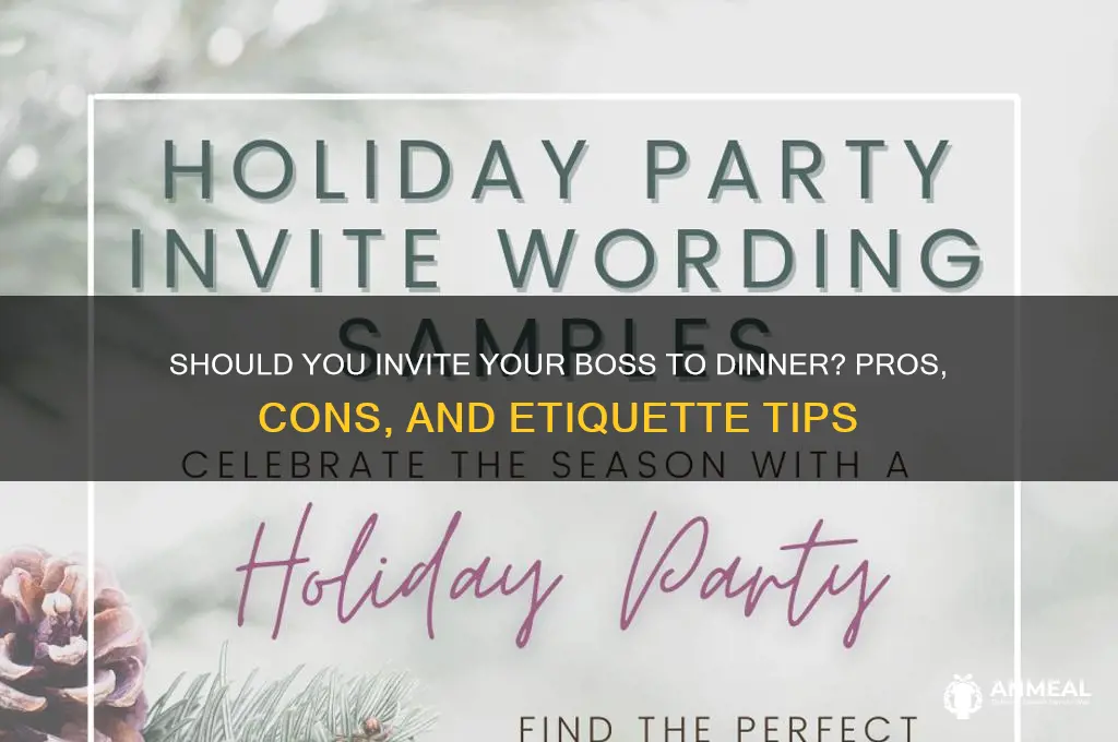 should i invite my boss to dinner
