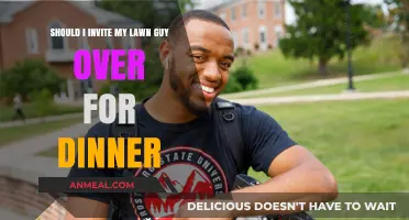 Should You Invite Your Lawn Guy Over for Dinner?