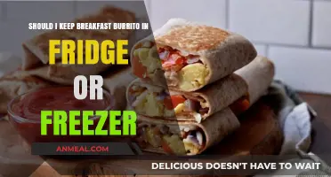 Fridge or Freezer: Best Storage for Your Breakfast Burrito