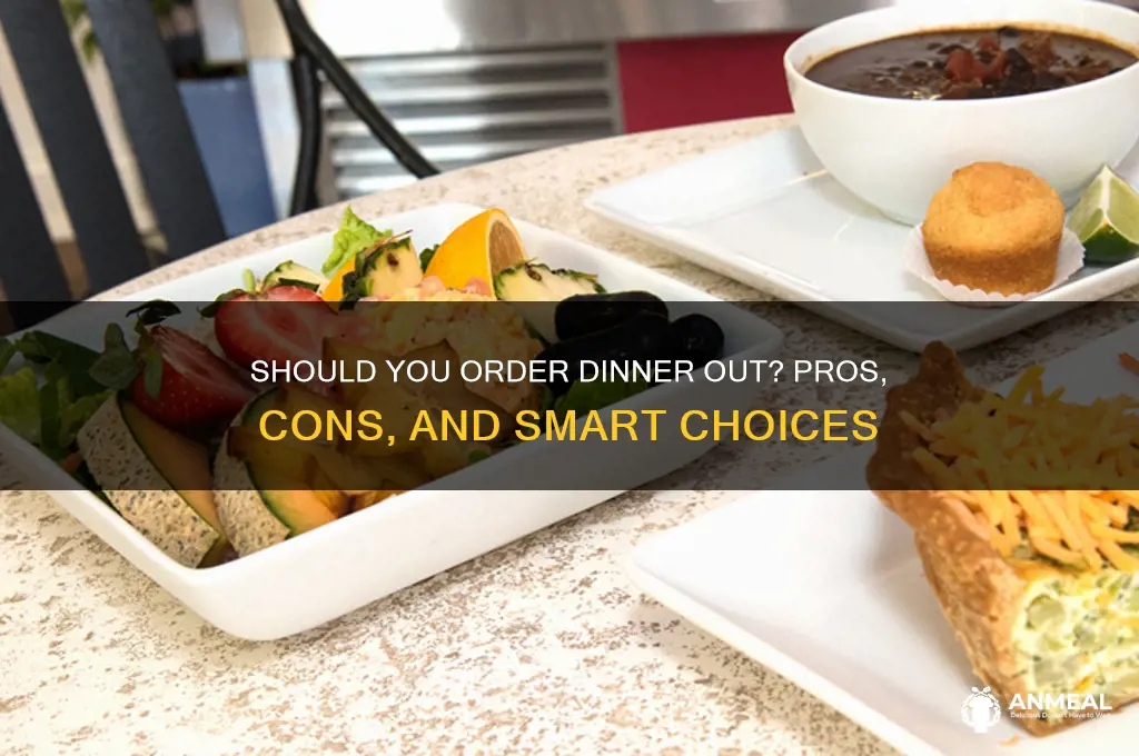 should i order dinner out