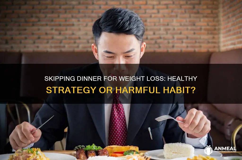 should i skip dinner for diet