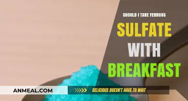 Should You Take Ferrous Sulfate with Breakfast? Expert Tips