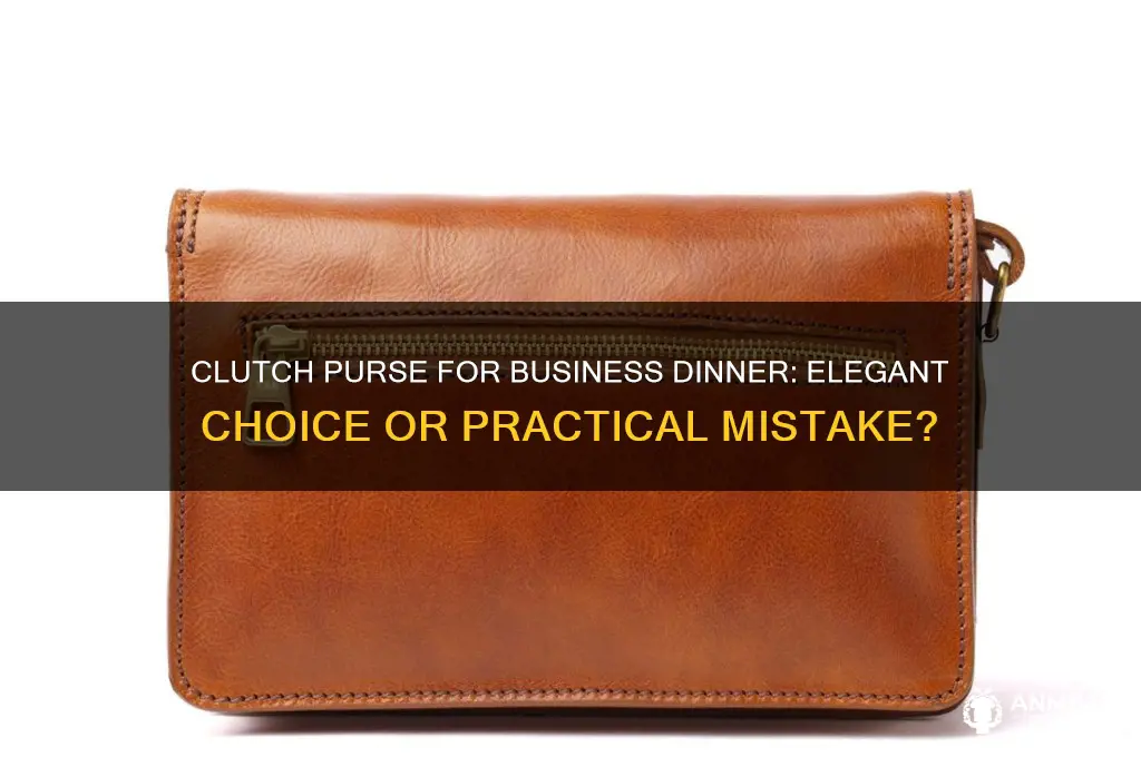 should i use a clutch purse for a business dinner